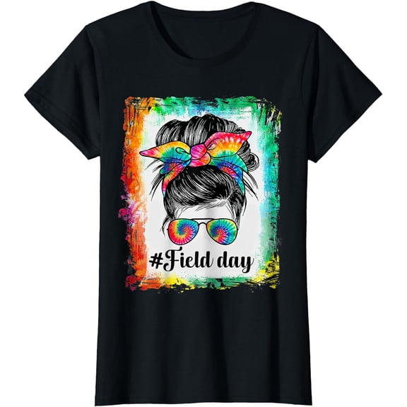 Field day Messy bun tie dye teacher squad schools end T-Shirt