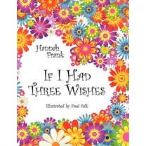 If I Had Three Wishes