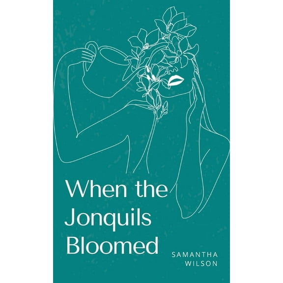 When the Jonquils Bloomed, (Paperback)