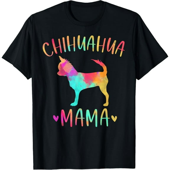 Chihuahua Mama Colorful Chi-Chi Gifts Dog Mom T-Shirt men and women can wear, black, white, gifts