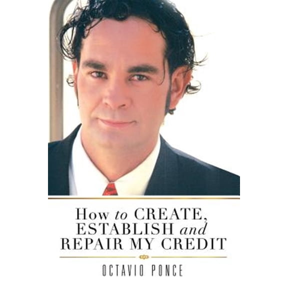 Pre-Owned How to Create, Establish and Repair My Credit