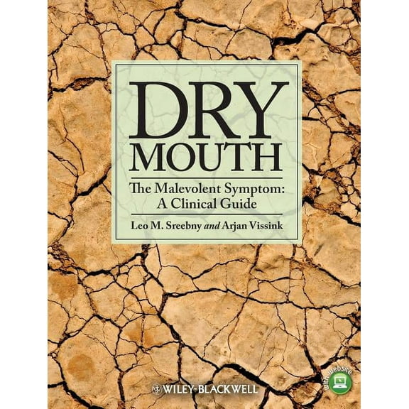 Dry Mouth, the Malevolent Symptom: A Clinical Guide (Paperback)