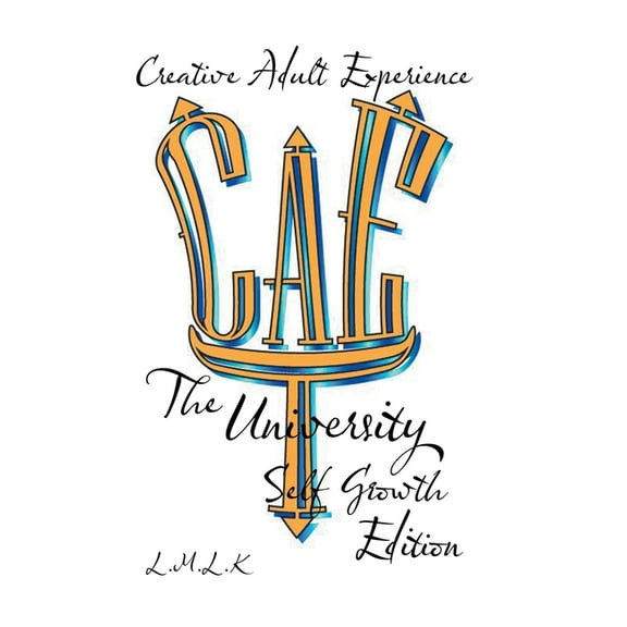 Creative Adult Experience: The University Self Growth Edition, (Hardcover)
