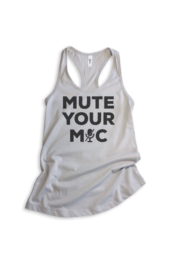 Mute Your Mic Tank Top, Ladies Racerback Tank Top, Quarantine Teacher Tank, Distance Learning Teacher Tank, Silver Gray, X-Large