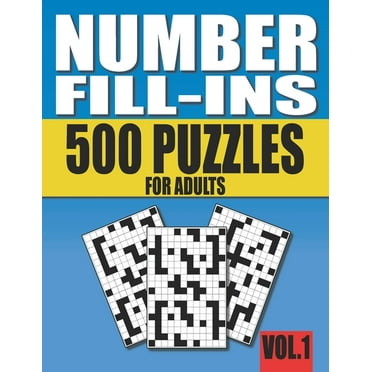 Number Fill-Ins: 500 Puzzles for Adults, Book 1, (Paperback)