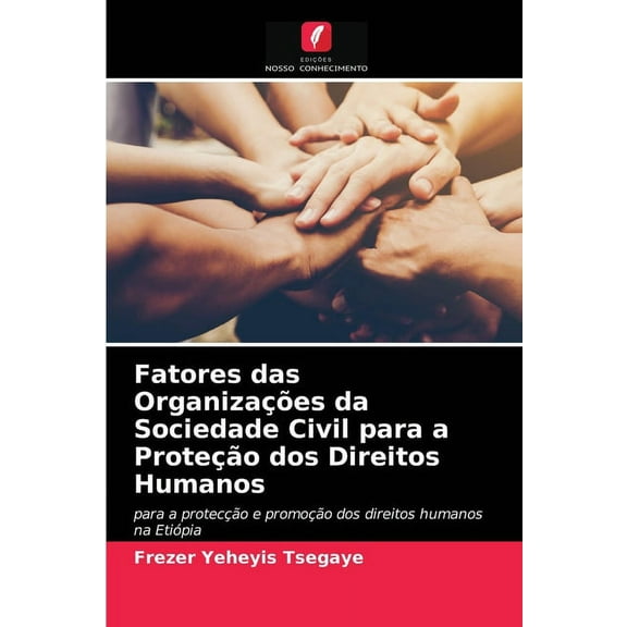 Fatores das Organizações da Sociedade Civil para a Proteção dos Direitos Humanos (Paperback)