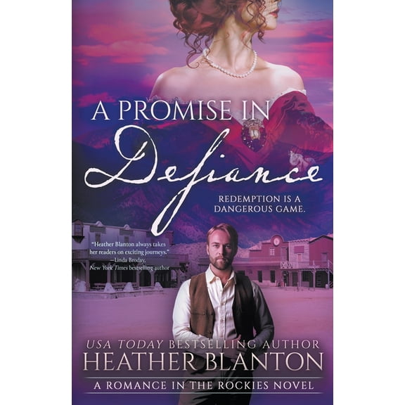 Romance in the Rockies A Promise in Defiance: A Christian Historical Romance Series, Book 3, (Paperback)