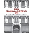 thumbnail image 1 of Pre-Owned Paris Mansions and Apartments 1893: Facades, Floor Plans and Architectural Details (Paperback) 0486477002 9780486477008, 1 of 2