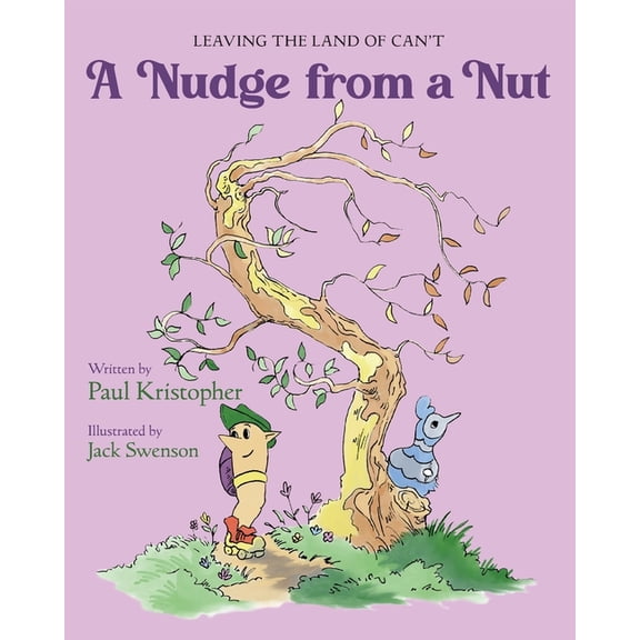 Leaving the Land of Can't A Nudge from a Nut, (Paperback)