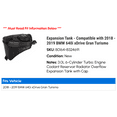 thumbnail image 2 of Expansion Tank - Compatible with 2018 - 2019 BMW 640i xDrive Gran Turismo, 2 of 2