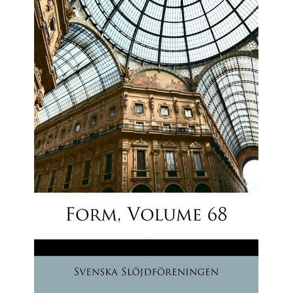 Form, Volume 68 (Paperback)