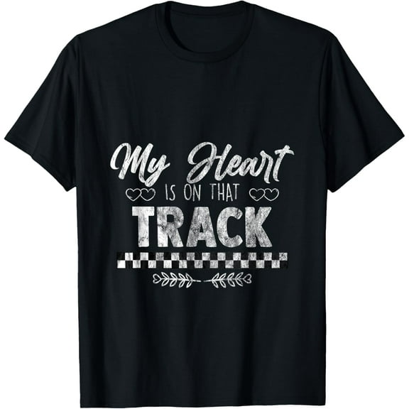 My Heart Is On That Track Drag Racing Race Car Driver Gift T-Shirt
