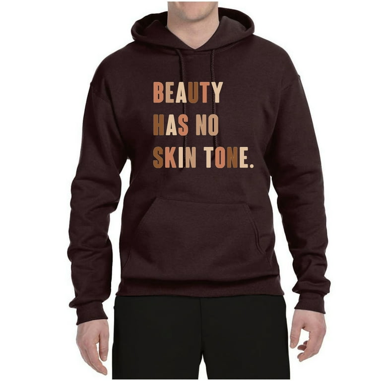 Wild Bobby Beauty Has No Skin Tone Black Pride Unisex Graphic Hoodie Sweatshirt Brown 3X Large
