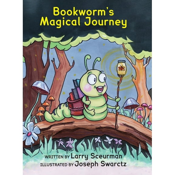 Bookworm's Magical Journey: A Story About Learning to Read, (Hardcover)