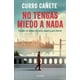 thumbnail image 1 of Libro No Tengas Miedo a Nada Planeta 9786070796951, 1 of 2