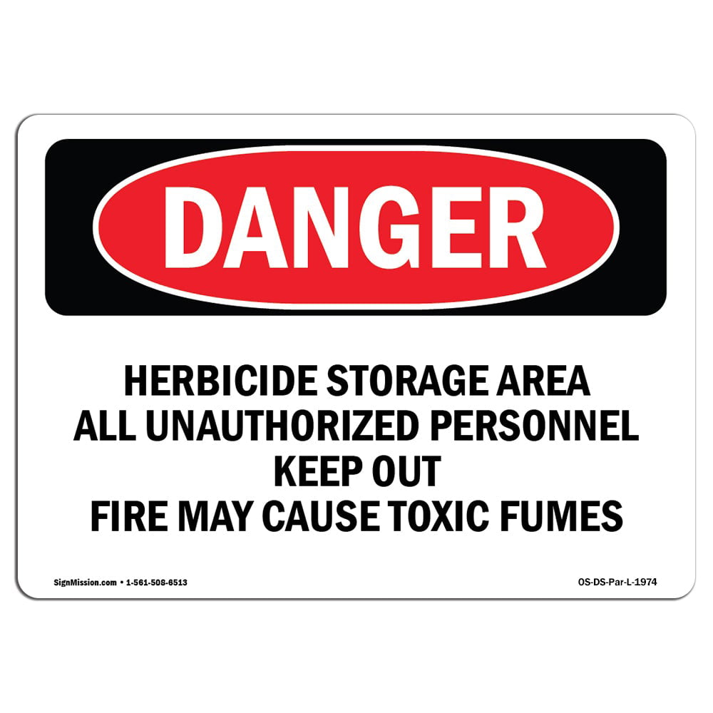 Herbicide Storage AreaHeavy Duty Sign or Label OSHA Danger Sign 