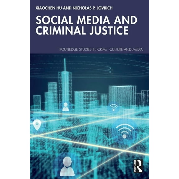 Routledge Studies in Crime, Culture and Social Media and Criminal Justice, (Paperback)