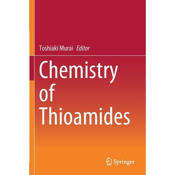 Chemistry of Thioamides, (Paperback)