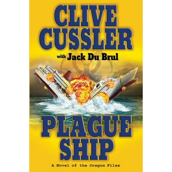 Pre-Owned Plague Ship (The Oregon Files) (Hardcover) 0399154973 9780399154973