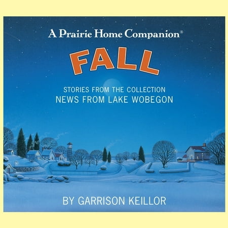 News from Lake Wobegon: Fall (Audiobook) by Garrison Keillor