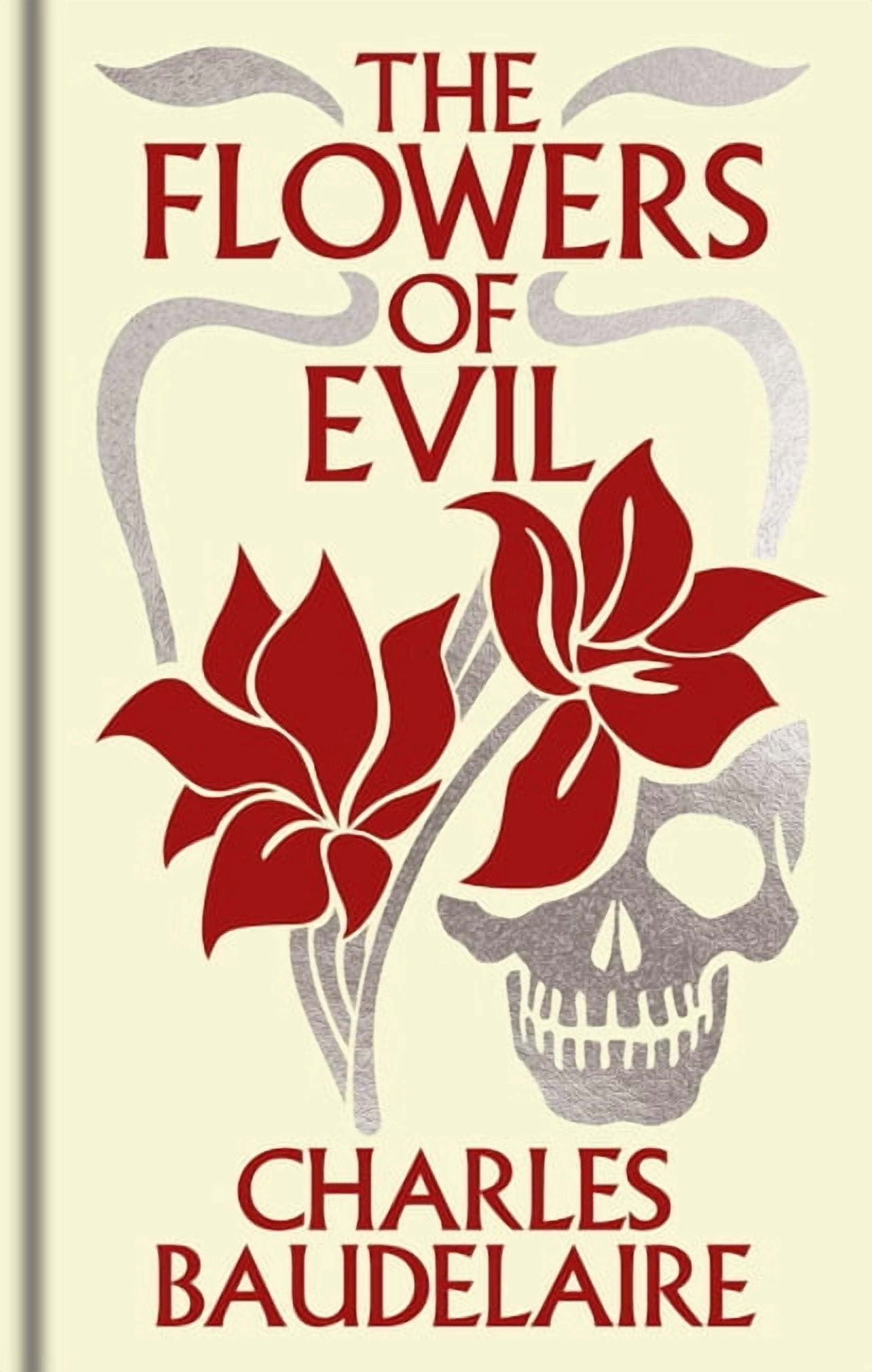 The Flowers of Evil / Les Fleurs du Mal: English - French