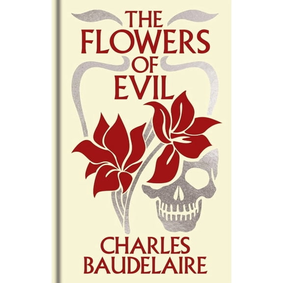 Arcturus Ornate Classics The Flowers of Evil: Gilded Pocket Edition, (Hardcover)