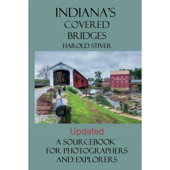 Covered Bridges of North America Indiana's Covered Bridges, Book 3, (Paperback)