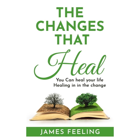 The Changes That Heal (Paperback)