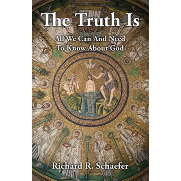 Pre-Owned The Truth Is: All We Can and Need to Know about God