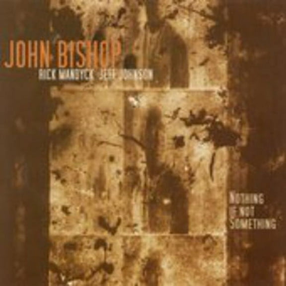 John Bishop - Nothing If Not Something - Jazz - CD