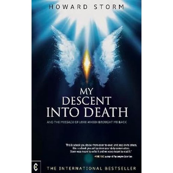 Pre-Owned My Descent into Death: and the Message of Love Which Brought Me Back (Paperback) 1905570171 9781905570171