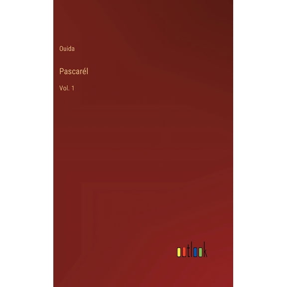 Pascarél: Vol. 1 (Hardcover)