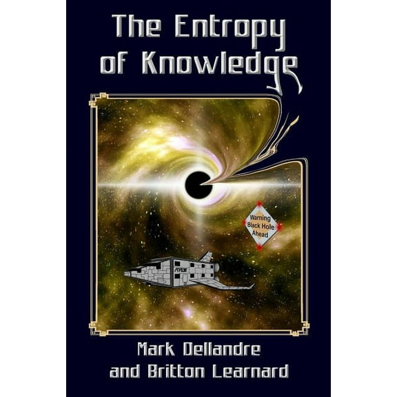 The Entropy of Knowledge (Paperback)