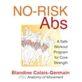 thumbnail image 1 of Pre-Owned No-Risk Abs: A Safe Workout Program for Core Strength (Paperback) 1594773890 9781594773891, 1 of 1