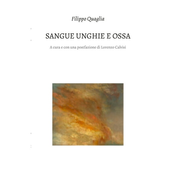 Sangue unghie e ossa: Poesie e prose poetiche, (Paperback)