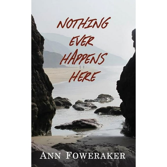 Nothing Ever Happens Here (Paperback)