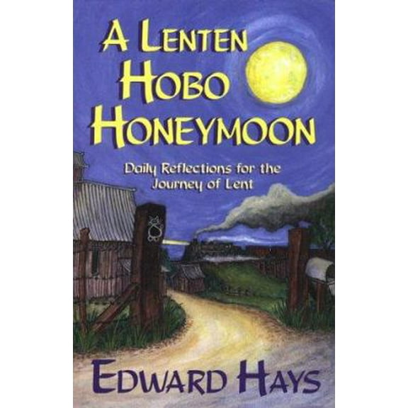 Pre-Owned Lenten Hobo Honeymoon (Paperback) 0939516438 9780939516438