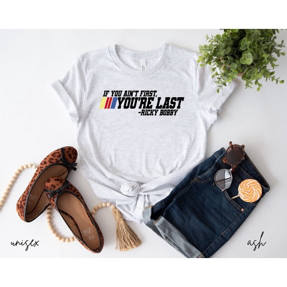 If You Ain'T First, You'Re Last Shirt, Vintage Step Brothers Shirt, Dad Gift, Step Brothers T-Shirt, Step Brothers Merch Gift, Step Brothers