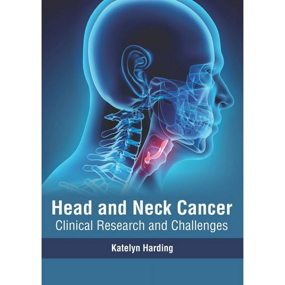 Head and Neck Cancer: Clinical Research and Challenges, (Hardcover)