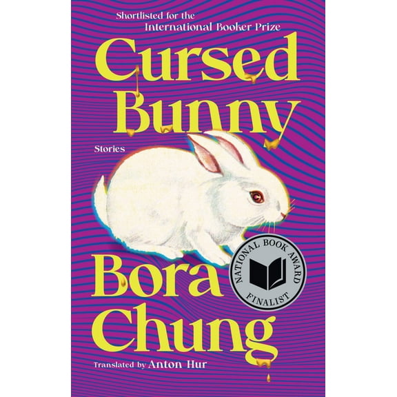Bora Chung: Cursed Bunny: Stories (Paperback)