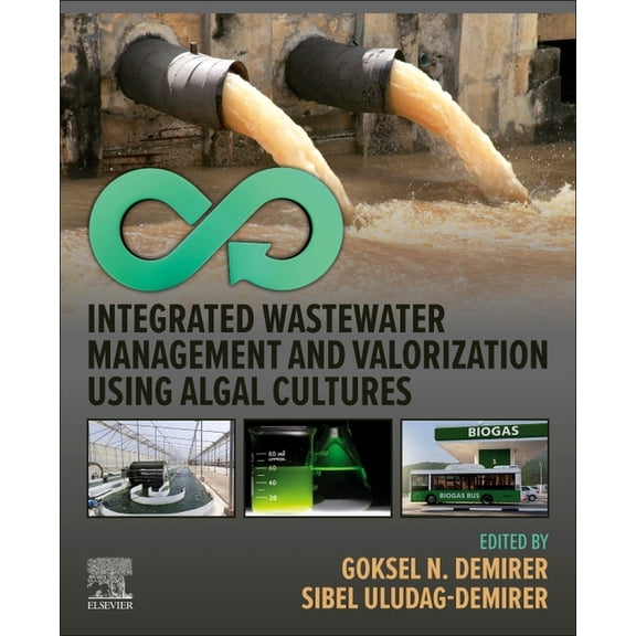 Integrated Wastewater Management and Valorization Using Algal Cultures, (Paperback)