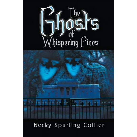 The Ghosts of Whispering Pines (Paperback)