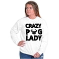 thumbnail image 5 of Crazy Pug Lady Dog Pets Owner Rescue Women Crewneck Sweatshirt Brisco Brands S, 5 of 5