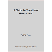 A Guide to Vocational Assessment 0890797862 (Paperback - Used)