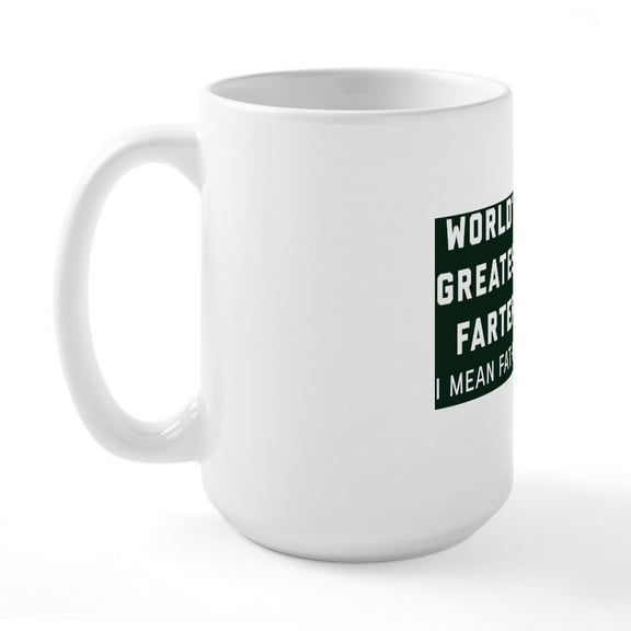 CafePress - World's Greatest Farter - 15 oz Ceramic Large White Novelty Mug