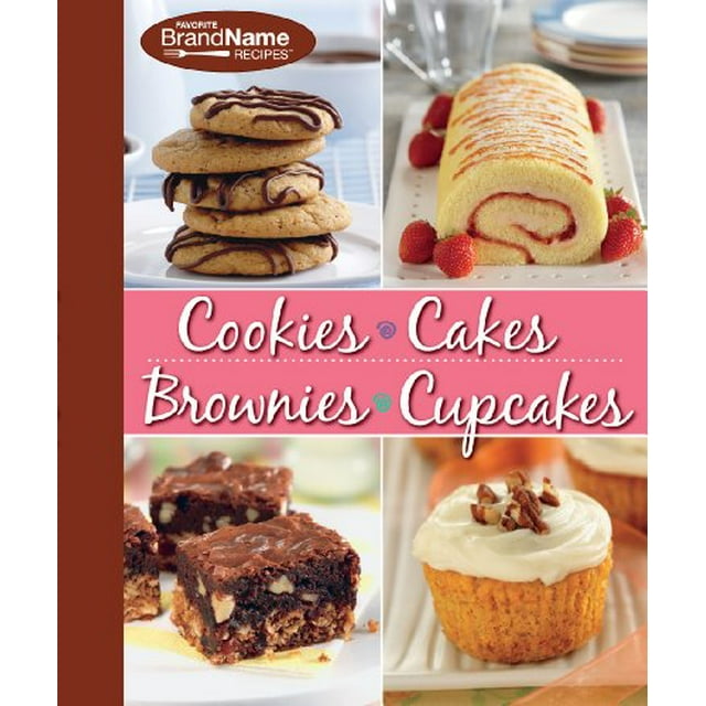 Cookies/Cakes/Brownies/Cupcakes (Favorite Brand Name Recipes)