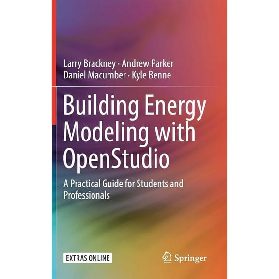 Building Energy Modeling with Openstudio: A Practical Guide for Students and Professionals, (Hardcover)