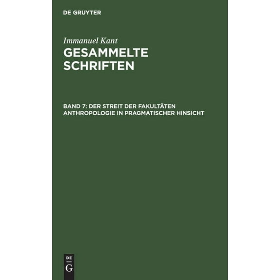 Der Streit Der Fakultäten Anthropologie in Pragmatischer Hinsicht (Hardcover)