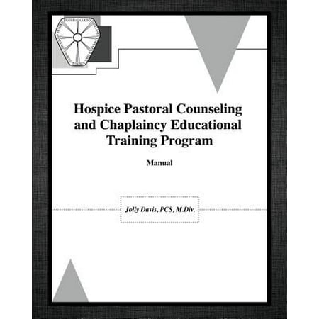Hospice Pastoral Counseling and Chaplaincy Educational Training