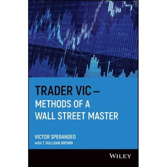 Pre-Owned Trader Vic--Methods of a Wall Street Master (Paperback) 0471304972 9780471304975